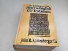 The Interlinear NIV Hebrew-English Old Testament (Zondervan Hebrew Reference Series). Kohlenberger III John R