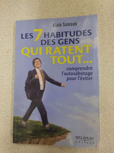 Les 7 habitudes des gens qui ratent tout