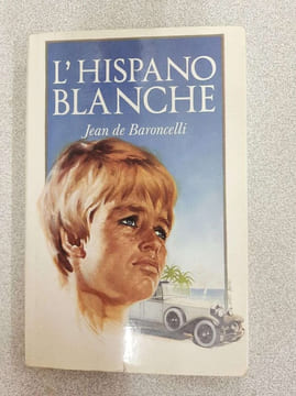 L'Hispano blanche. Jean De Baroncelli