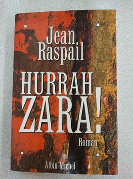 Hurrah Zara. Jean Raspail