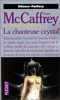 La chanteuse Crystal - tome 1 (01). McCaffrey Anne