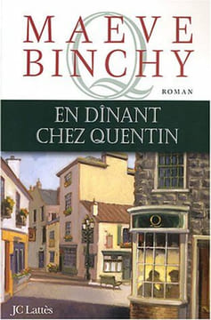 En dînant chez Quentin. Binchy Maeve Garène Michèle