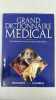 Grand dictionnaire medical - Pour-Toute la famillia. Georges Et Pierre Bellicha