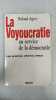 La Voyoucratie au service de la démocratie. Roland Agret