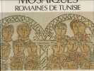 Mosaiques Romaines De Tunisie. 