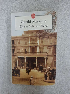 25 rue Soliman Pacha. Gerald Messadié
