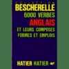 Collection Bescherelle 6000 Verbes Anglais. QUENELLE-G+HOURQUIN-D