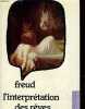 L'Interprétation des rêves. Sigmund Freud