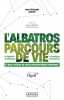 L'ALBATROS PARCOURS DE VIE: LE GOLF THEATRE DE VOTRE DEVELOPPEMENT PERSONNEL. BUCHOT JEAN-CHRISTOPHE