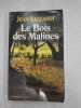 Les bois des malines. Jean Siccardi