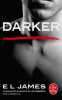 Darker: Cinquante nuances plus sombres par Christian. James E.L.  Beaulieu Denyse  Defert Dominique  Delporte Carole