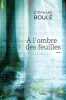 À l'ombre des feuilles (French Edition). 