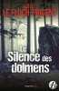 Le Silence des dolmens. Le Floch-Prigent Loïk