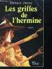 Les griffes de l'hermine. ORDAS PATRICE