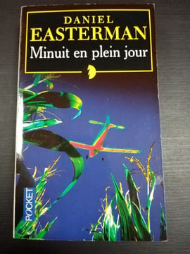 Minuit en plein jour. Daniel Easterman