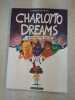 Charlotto dreams - Les vrais reves d'une vraie folle. Charlotte Hutchinson