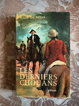 Les derniers chouans. Willy De Spens
