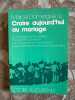 Croire aujourd'hui au mariage. Marcel Domergue S. J