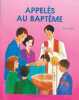 Appelés au baptême: Livre enfant. SCD Paris