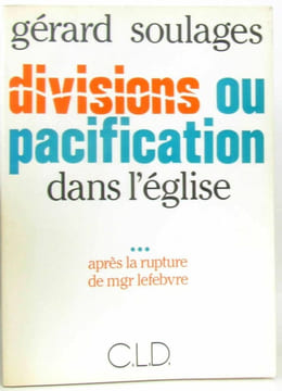divisions et pacification dans l'eglise. Soulages G