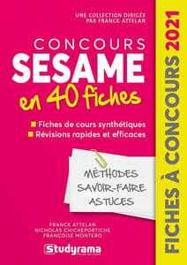 Concours sésame en 40 fiches: Méthodes savoir-faire et astuces