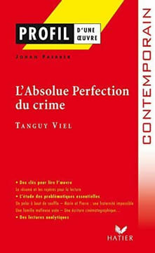 L'Absolue perfection du crime de Tanguy Viel. Johan Faerber