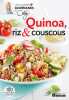 Quinoa riz & couscous. Caty Bérubé Benoît Boudreau Éric Dacier Richard Houde