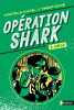 Opération Shark - tome 3 Diego (3). Chatel Christelle  Roché Vincent