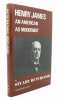 Henry James: An American as Modernist (Critical Studies). Hutchinson Stuart