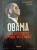 Obama : les secrets d'une victoire. Guillaume Debre