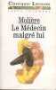 Le Medecin Malgre Lui. Molière