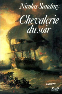 Chevalerie du soir. Saudray Nicolas