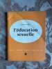 L'education sexuelle. Louis P&eacute;rin