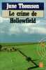 Le crime de hollowfield 020597 (Ldp Policiers). Thomson-J