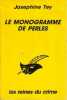 Le monogramme de perles. Josephine Tey