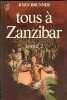 Tous à Zanzibar (Tome 2). John Brunner