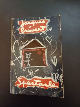 Spectacle. Jacques Prevert