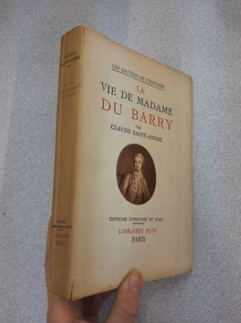 La Vie de Madame du Barry. Claude Saint-André