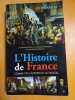 L'Histoire de France : Comme on l'apprenait autrefois. 