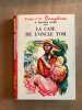 La case de l'oncle Tom. H. Beecher Stowe