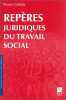 REPERES JURIDIQUES DU TRAVAIL SOCIAL.: 2ème édition mise à jour. Cathala Bruno