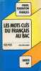 Les mots clés du français au bac. 
