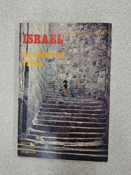 Israël le crime de vivre. Suzanne Labin