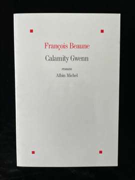 Calamity Gwenn. Beaune François