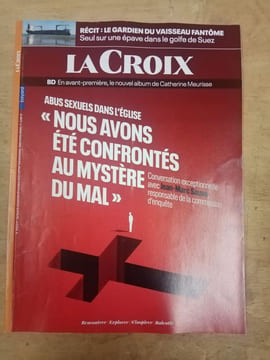 La Croix - Nous avons été confrontés au mystère du mal / Bayard 2021. undefined