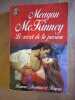 Secret de la passion (Le). Mackinney M