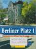 Berliner Platz Band 1 - Lehr- und Arbeitsbuch 1: Deutsch im Alltag für Erwachsene. Varios autores