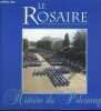 Le Rosaire : Histoire du pèlerinage. Fédération Pèlerinage Du Rosaire