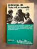 Pedagogie de l'education sexuelle. Claude Lejeune