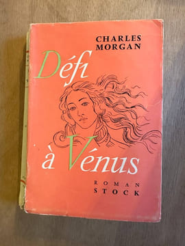 Défi à Vénus. Charles Morgan